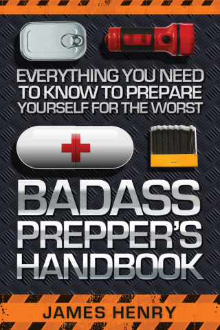 Cover image: Badass Prepper's Handbook 9781629147321