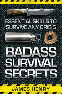 Cover image: Badass Survival Secrets 9781629147338