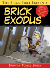 Cover image: The Brick Bible Presents Brick Exodus 9781629147673