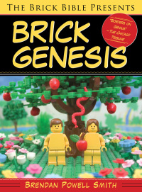 Cover image: The Brick Bible Presents Brick Genesis 9781629147680