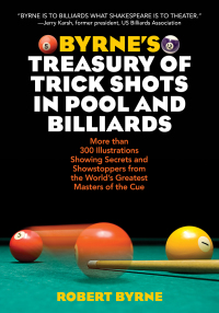 Cover image: Byrne's Treasury of Trick Shots in Pool and Billiards 9781629145051