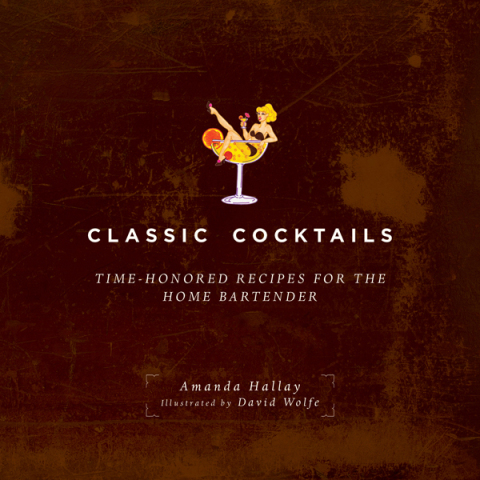 Classic Cocktails: Time-Honored Recipes for the Home Bartender - FULL INSTANT DOWNLOAD | PDF DOCX EPUB