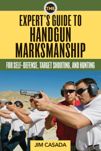 Cover image: The Expert's Guide to Handgun Marksmanship 9781629147499
