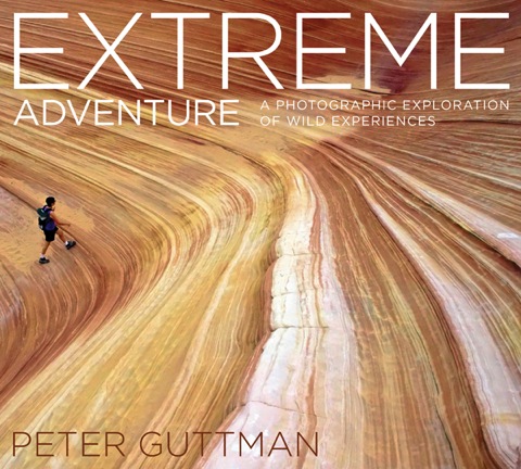 Extreme Adventure: A Photographic Exploration of Wild Experiences - FULL INSTANT DOWNLOAD | PDF DOCX EPUB
