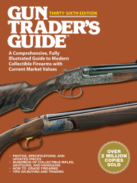 Cover image: Gun Trader's Guide Thirty-Sixth Edition 36th edition 9781629147529