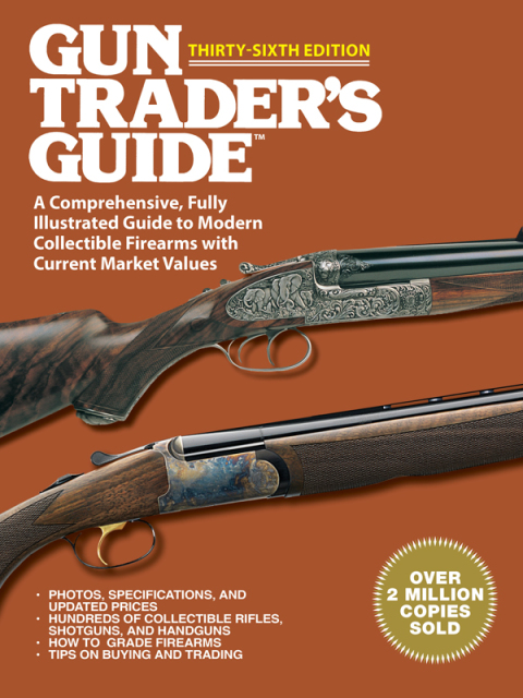 Gun Trader's Guide Thirty-Sixth Edition: A Comprehensive, Fully Illustrated Guide to Modern Collectible Firearms with Current Market Values, 36th Edition - FULL INSTANT DOWNLOAD | PDF DOCX EPUB