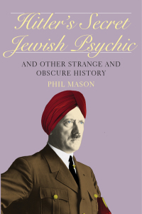 Cover image: Hitler's Secret Jewish Psychic 9781629147734
