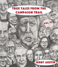 Titelbild: True Tales from the Campaign Trail, Vol. 3 9781629222639