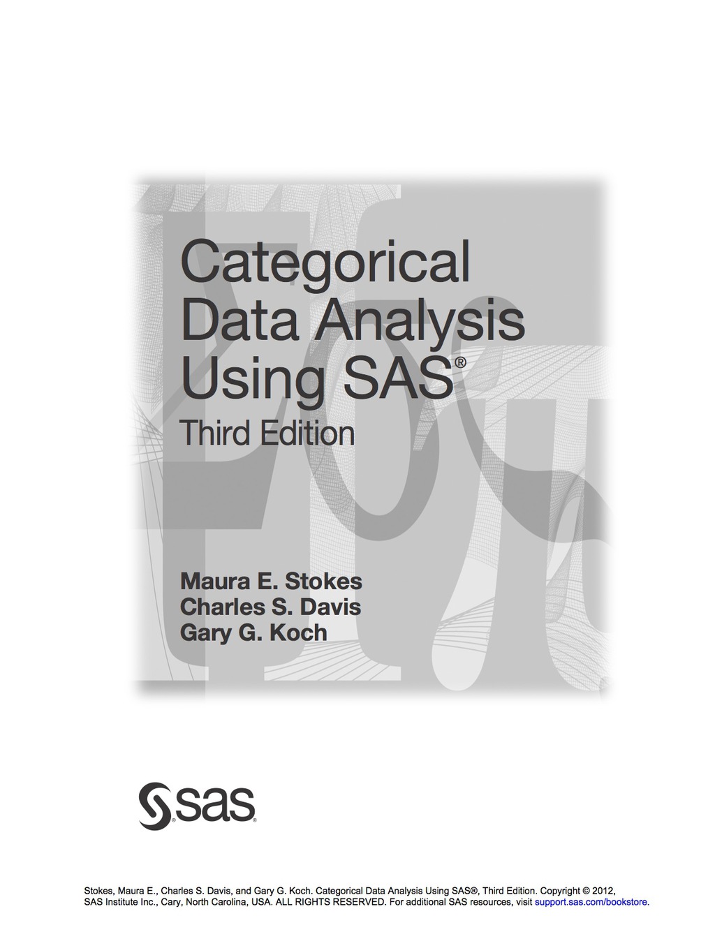 Categorical Data Analysis Using SAS 3rd Edition