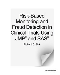 Cover image: Risk-Based Monitoring and Fraud Detection in Clinical Trials Using JMP and SAS 9781612909912