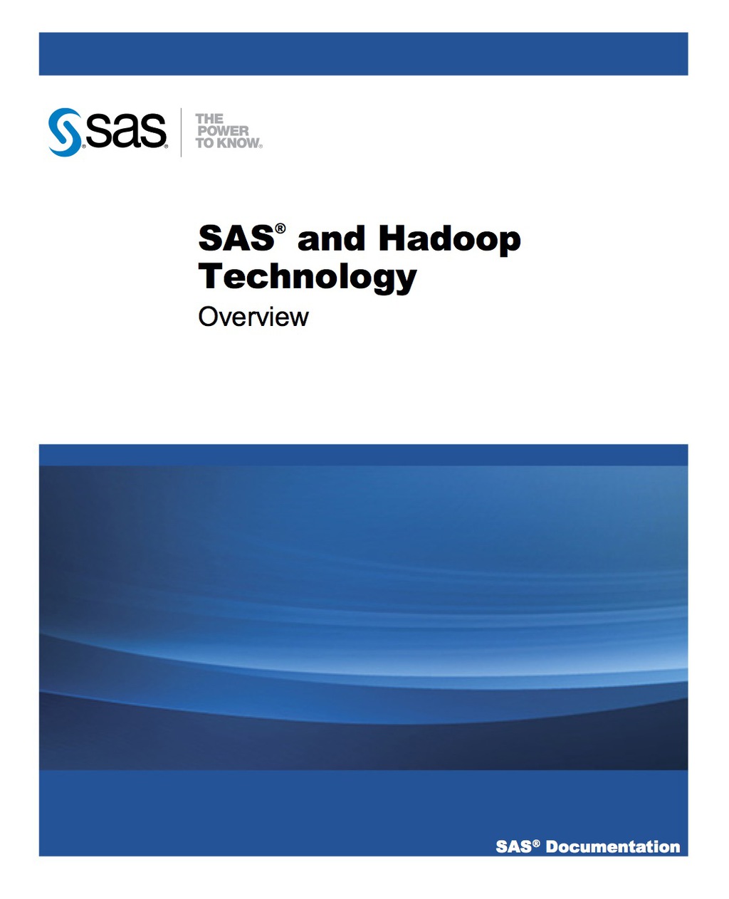 SAS and Hadoop Technology: Overview