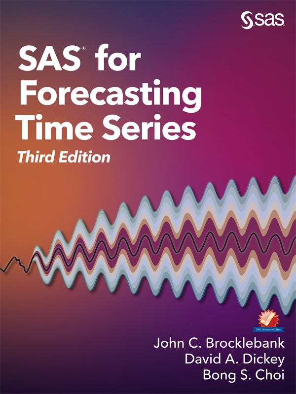 SAS for Forecasting Time Series 3rd Edition