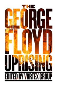 表紙画像: The George Floyd Uprising 9781629639635