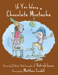 Cover image: If You Were a Chocolate Mustache 9781590789278