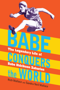 Cover image: Babe Conquers the World 9781590789810