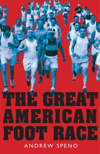 Cover image: The Great American Foot Race 9781629796024