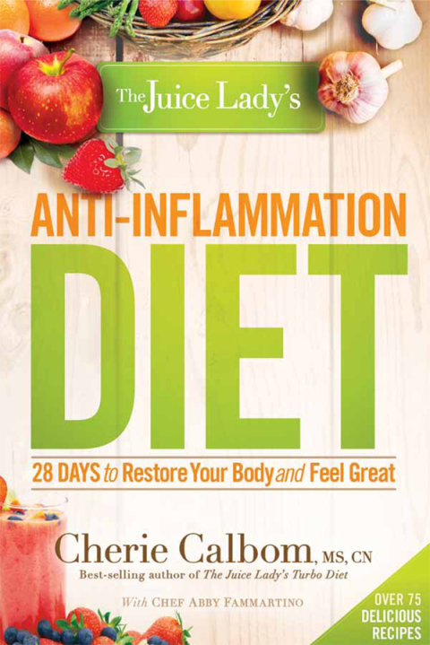 The Juice Lady's Anti-Inflammation Diet: 28 Days to Restore Your Body and Feel Great - FULL INSTANT DOWNLOAD | PDF DOCX EPUB