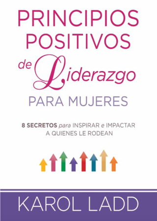 Cover image: Principios positivos de liderazgo para mujeres 9781629982618