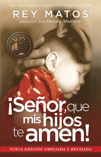 Cover image: ¡Señor, que mis hijos te amen! - Con guía de estudio 9781629982939