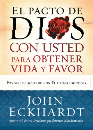 Imagen de portada: El Pacto de Dios con usted para su vida y favor 9781621369646