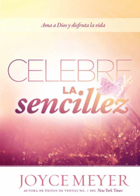 表紙画像: Celebre la sencillez 9781629983141