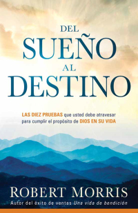 Cover image: Del Sueño al destino 9781629982717
