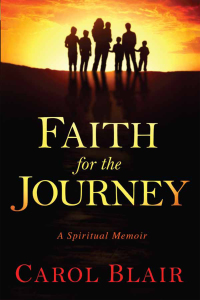 صورة الغلاف: Faith for the Journey 9781629984865