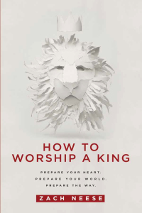 صورة الغلاف: How To Worship a King 9781629985893