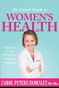 表紙画像: Dr. Carol's Guide to Women's Health 9781629986807