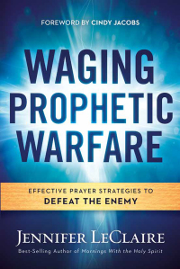 Omslagafbeelding: Waging Prophetic Warfare 9781629987262