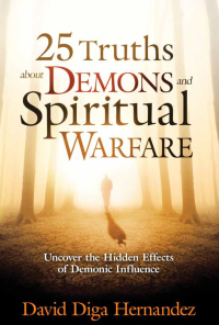 表紙画像: 25 Truths About Demons and Spiritual Warfare 9781629987651