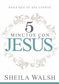 Omslagafbeelding: 5 minutos con Jesús 9781629988481
