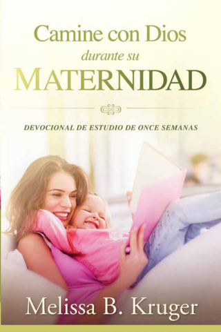 Cover image: Camine con Dios durante su maternidad 9781629988580