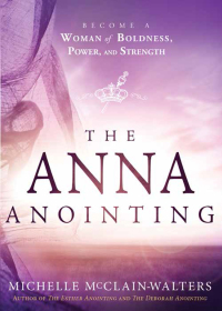 Imagen de portada: The Anna Anointing 9781629989471