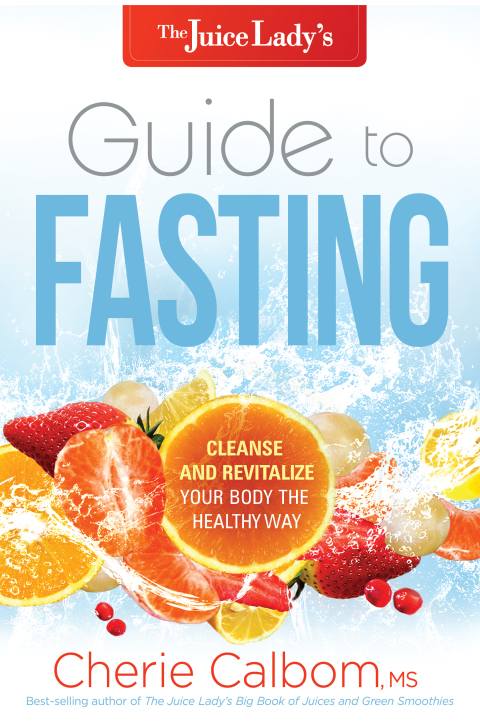 The Juice Lady's Guide to Fasting: Cleanse and Revitalize Your Body the Healthy Way - FULL INSTANT DOWNLOAD | PDF DOCX EPUB