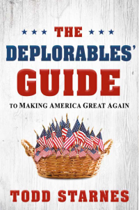 Cover image: The Deplorables' Guide to Making America Great Again 9781629991702