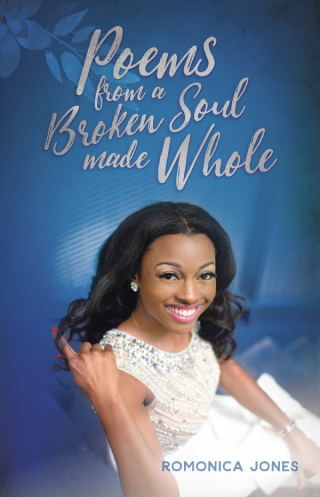 Cover image: Poems From A Broken Soul Made Whole 9781629992075