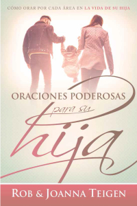 Cover image: Oraciones poderosas para su hija / Powerful Prayers for Your Daughter 9781629992655