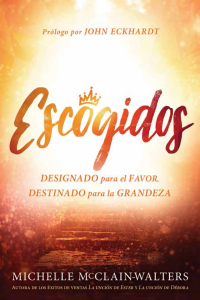 Imagen de portada: Escogidos / Chosen 9781629992891