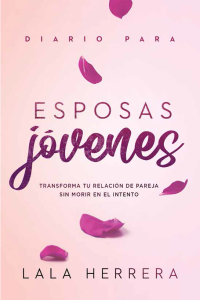 Cover image: Diario para esposas jóvenes / Diary for Young Wives 9781629992976
