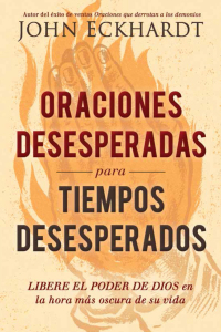 Cover image: Oraciones desesperadas para tiempos desesperados / Desperate Prayers for Desperate Times 9781629993966