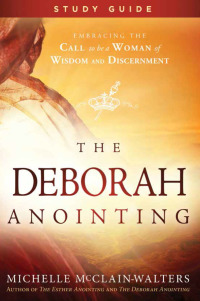 Imagen de portada: The Deborah Anointing Study Guide 9781629994529