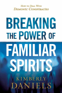 Imagen de portada: Breaking the Power of Familiar Spirits 9781629995298