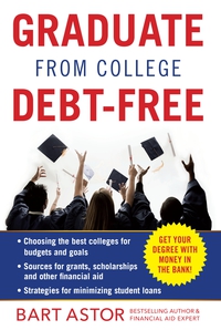 Cover image: Graduate from College Debt-Free 9781630060688