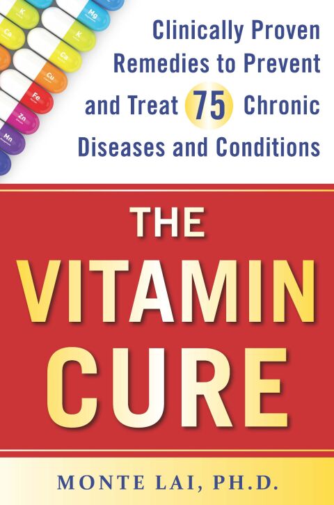 The Vitamin Cure: Clinically Proven Remedies to Prevent and Treat 75 Chronic Diseases and Conditions - FULL INSTANT DOWNLOAD | PDF DOCX EPUB