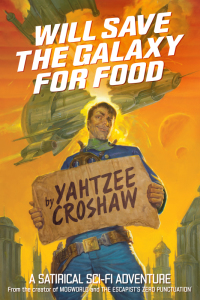 Cover image: Will Save the Galaxy for Food 9781630087807