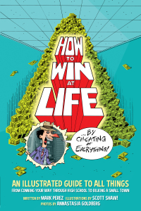 Cover image: How to Win at Life by Cheating at Everything 9781506701943