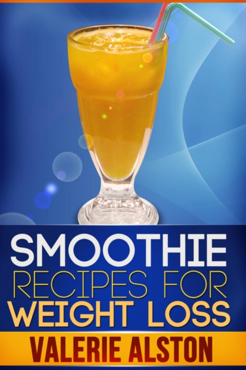 Smoothie Recipes For Weight Loss - FULL INSTANT DOWNLOAD | PDF DOCX EPUB