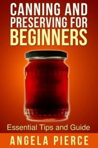 Omslagafbeelding: Canning and Preserving For Beginners