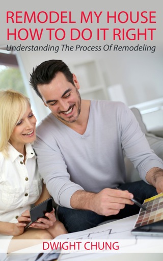 表紙画像: Remodel My House: How To Do It Right